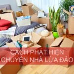 Chuyển nhà trọn gói 600k có thể chỉ là chiêu trò lừa đảo