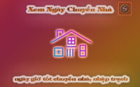 Xem ngày tốt chuyển nhà năm 2023