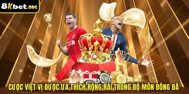 Cược việt vị được ưa thích rộng rãi trong bộ môn bóng đá&nbsp;