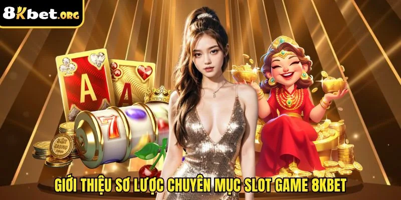 Giới thiệu sơ lược chuyên mục slot game ku88