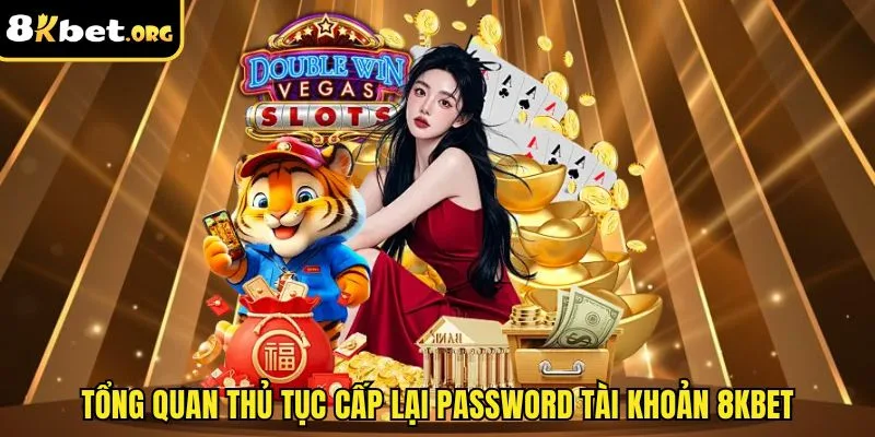 Tổng quan thủ tục cấp lại password tài khoản ku88