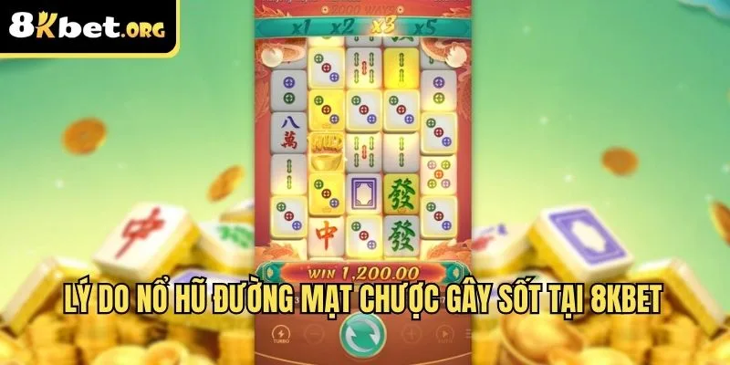 Lý do nổ hũ đường mạt chược gây sốt tại ku88